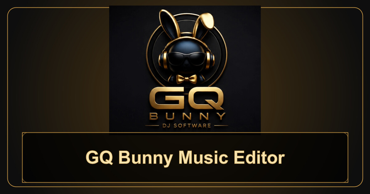 GQ Bunny Music Editor branded GQ Bunny preview